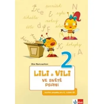 Český jazyk Lili a Vili 2 - Ve světě psaní - písanka - Dita Nastoupilová