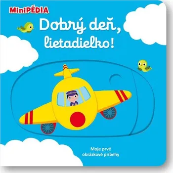Dobrý deň, lietadielko!