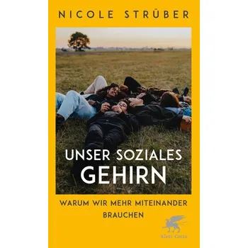 Unser soziales Gehirn - Strüber, Nicole