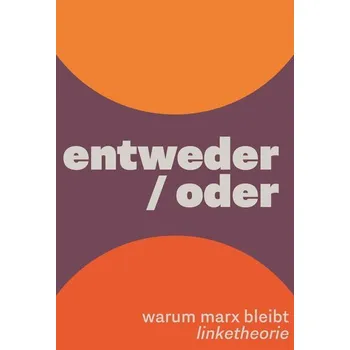 entweder/oder - Linketheorie