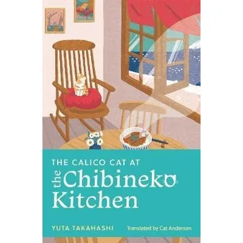Cizojazyčná kniha The Calico Cat at the Chibineko Kitchen