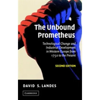 The Unbound Prometheus - David S. Landes