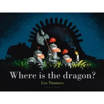 První čtění Where Is the Dragon? - Timmers, Leo