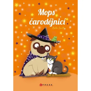 Mops čarodějnicí - Bella Swift (2024, pevná), e-kniha