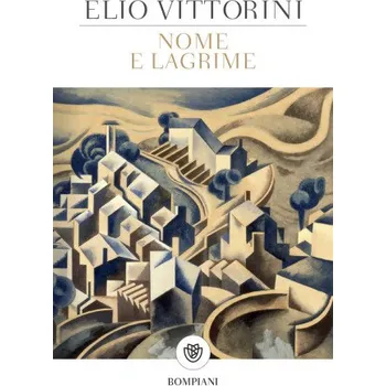 Kniha Nome e lagrime – Elio Vittorini (IT)