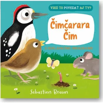 Vieš to povedať aj ty? Čimčara Čim