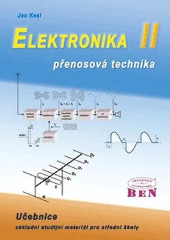 Elektronika 2: Přenosová technika - Jan Kesl (2003, brožovaná)