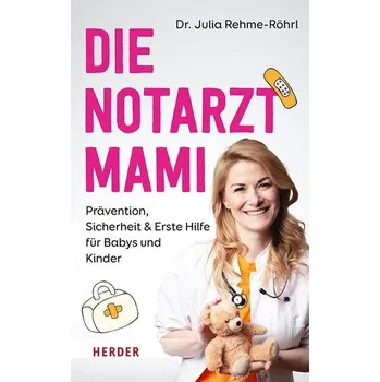 Die Notarztmami - Rehme-Röhrl, Julia