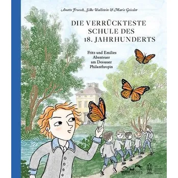 Die verrückteste Schule des 18. Jahrhunderts - Panhans, Iris