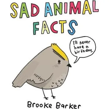 SAD ANIMAL FACTS - Barker, Brooke [EN] (2016, Gebunden, Pan Macmillan)