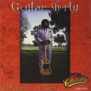 Zahraniční hudba CD Guitar Shorty: The Blues Is Alright 2014