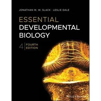 Cizí jazyk Essential Developmental Biology - Slack, Jonathan M. W. (University of Bath, UK) a Dale, Leslie (University College London, UK)