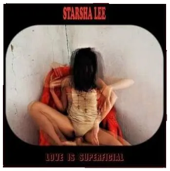 Zahraniční hudba EP Starsha Lee: Love Is Superficial 2021