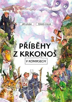 Příběhy z Krkonoš v komiksech - Jiří Louda, Tomáš Chlud (2021, brožovaná)