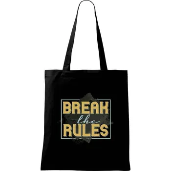 Nákupní taška Break the rules - Taška bavlněná - 42 x 38 cm ( Černá )