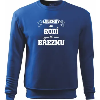 Chlapecké tričko Legendy se rodí v březnu - Mikina Essential dětská - 158 cm/12 let ( Královská modrá )