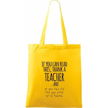 If you can read this - teacher - Taška bavlněná - 42 x 38 cm ( Žlutá )