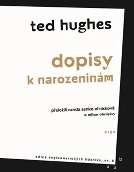 Poezie Dopisy k narozeninám - Ted Hughes (2021, brožovaná)