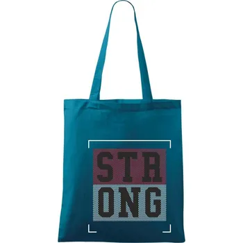 Strong every time - Taška bavlněná - 42 x 38 cm ( Petrolejová )