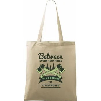 Nákupní taška Between every two pines - Taška bavlněná - 42 x 38 cm ( Naturální )