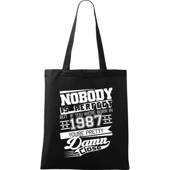 Nákupní taška Nobody is perfect - 1987 - Taška bavlněná - 42 x 38 cm ( Černá )