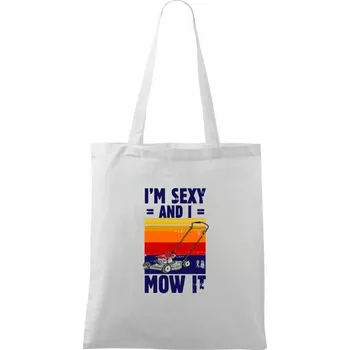 Nákupní taška I'm sexy and i mow it - Taška bavlněná - 42 x 38 cm ( Bílá )