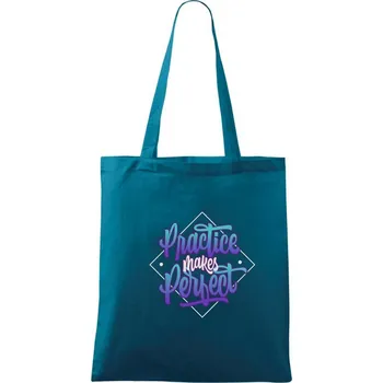 Practice Makes Perfect - Taška bavlněná - 42 x 38 cm ( Petrolejová )