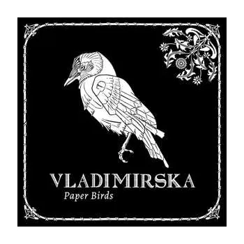 Zahraniční hudba LP Vladimirska: Paper Birds 2021