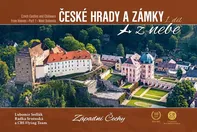 České hrady a zámky z nebe: 1. díl: Západní Čechy - Radka Srněnská a kol. (2021, pevná)