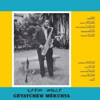 Zahraniční hudba LP Getachew Mekuria: Getatchew Mekuria And His Saxophone 2021