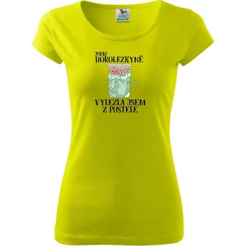 Jsem horolezkyně vylezla jsem z postele - Dámské triko Pure - XL ( Limetková )