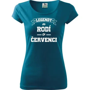 Dámské oblečení Legendy se rodí v červenci - Dámské triko Pure - 3XL ( Petrolejová )