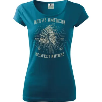 Dámské tričko Native American 1 - Dámské triko Pure - L ( Petrolejová )