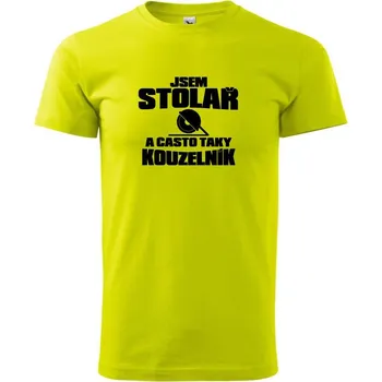 Pánské tričko Stolař kouzelník - Klasické pánské triko vyšší gramáže - XS ( Limetková )