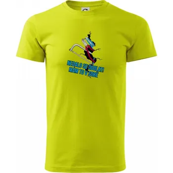 Pánské oblečení Nedalo se odolat, mám to v sobě nářadí - Klasické pánské triko vyšší gramáže - XS ( Limetková )