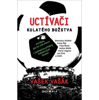 Uctívači kulatého božstva - Vašek Vašák
