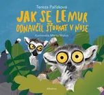 Jak se lemur odnaučil šťourat v nose -…