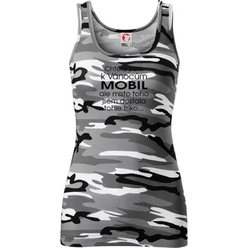 Dámské tričko Chtěla jsem k Vánocům mobil - Dámské Maskáčové tílko - XS ( Šedý maskáč )