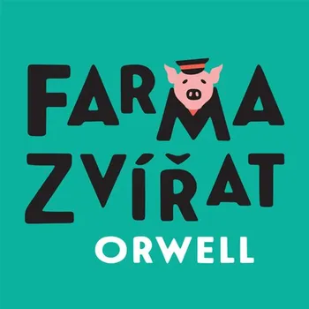 Farma zvířat - George Orwell (čte Petr Čtvrtníček) [CDmp3]