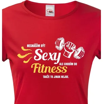 Dámské tričko Dámské tričko Nesnáším být sexy ale chodím do fitness, Barva Červená, Velikost L, Canvas Dámské tričko s krátkým rukávem Bezvatriko.cz 0975 - DTF/DTG
