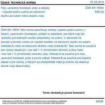 ČSN EN 15934 - Kaly, upravený bioodpad, půdy a odpady - Výpočet podílu sušiny po stanovení zbytku po sušení nebo obsahu vody - Tisk
