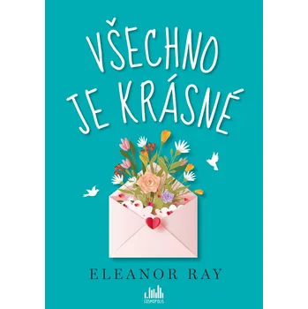 Všechno je krásné - Eleanor Ray (2021,…
