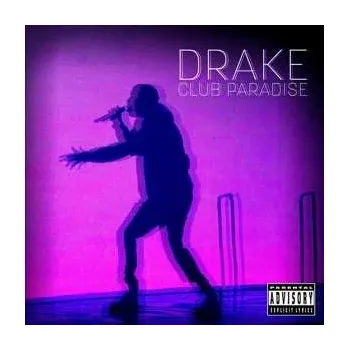 Zahraniční hudba CD Drake: Club Paradise 2022
