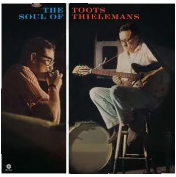 Zahraniční hudba LP Toots Thielemans: The Soul Of Toots Thielemans LTD 2017 180g Remastered Limited Edition Vinyl