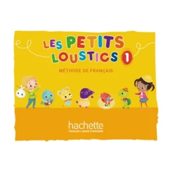 Učebnice Les Petits Loustics - Livre de l'élève. Pt.1: Méthode de français – Hugues Denisot (FR)