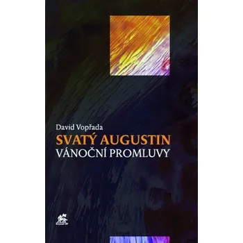 Duchovní literatura Vánoční promluvy (Svatý Augustin)