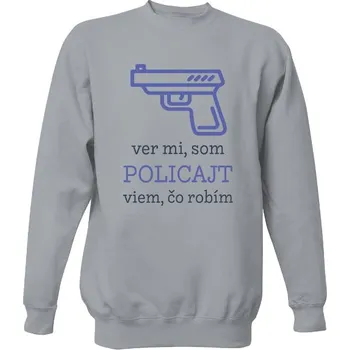 Pánská mikina Mikina bez kapuce Unisex s potiskem Som policajt a viem, čo robím pánské