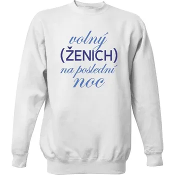 Pánská mikina Mikina bez kapuce Unisex s potiskem Volný na poslední noc pánské