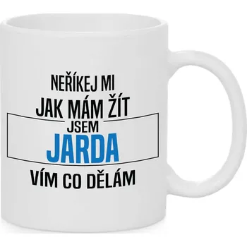 Hrnek - Neříkej mi, jak mám žít - Jarda Barva: Bílá