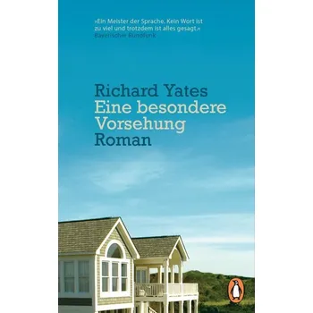 Eine besondere Vorsehung - Richard Yates [DE] (2021, Brožovaná, Penguin TB Verlag)